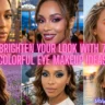 A vibrant collage showcasing bold eyeshadow looks from the guide Brighten Your Look with 7 Colorful Eye Makeup Ideas That Pop.