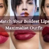 A grid of six images showcasing bold lipstick trends. The top row features three women wearing dramatic lip colors, including a unique split-color look with lavender on one half and orange on the other. The bottom row shows close-ups of two-toned lip combinations, featuring vibrant shades of red, pink, and deep berry. Large overlay text reads: "How to Match Your Boldest Lipstick to a Maximalist Outfit".